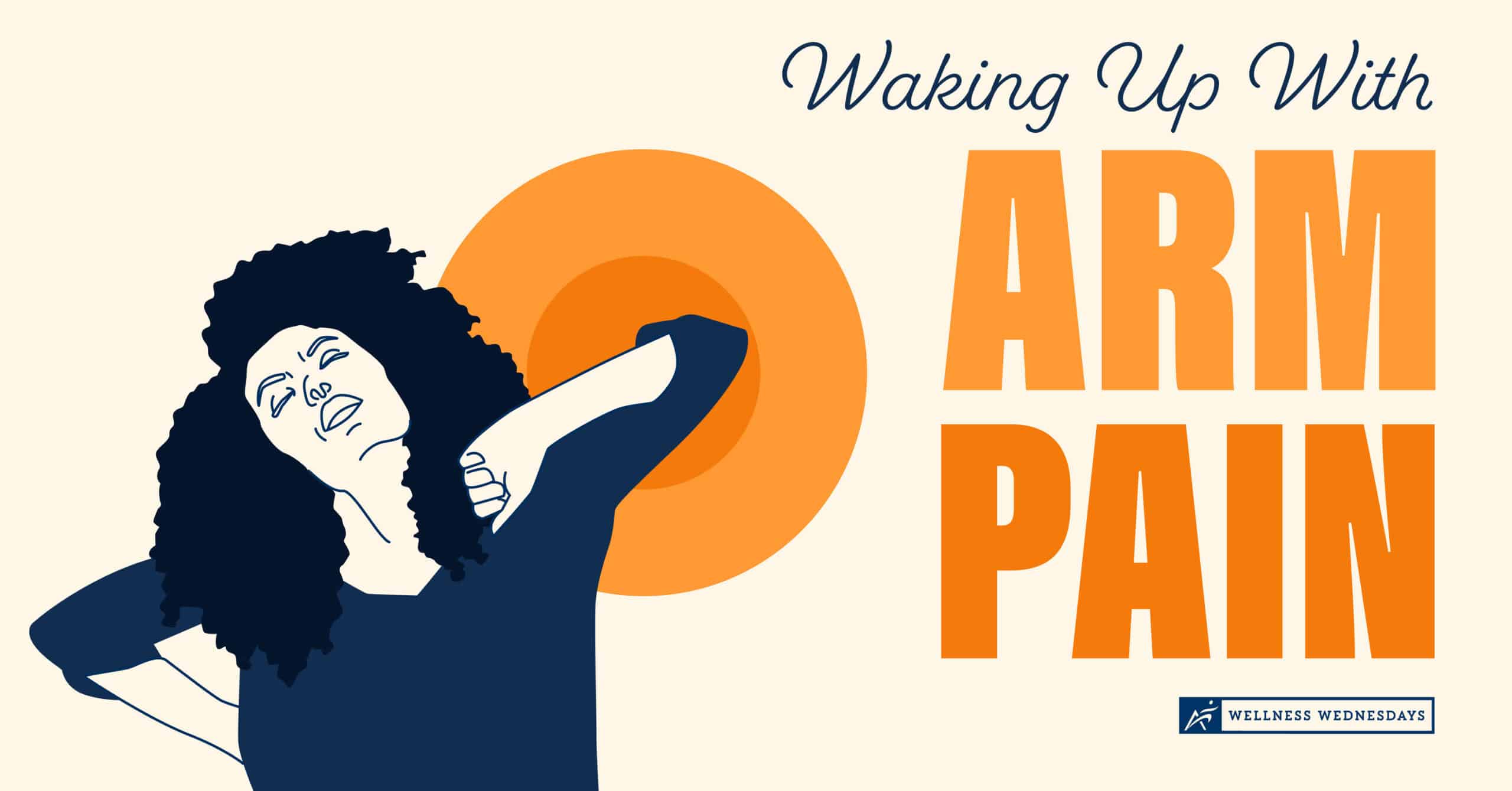 Waking Up with Arm Pain