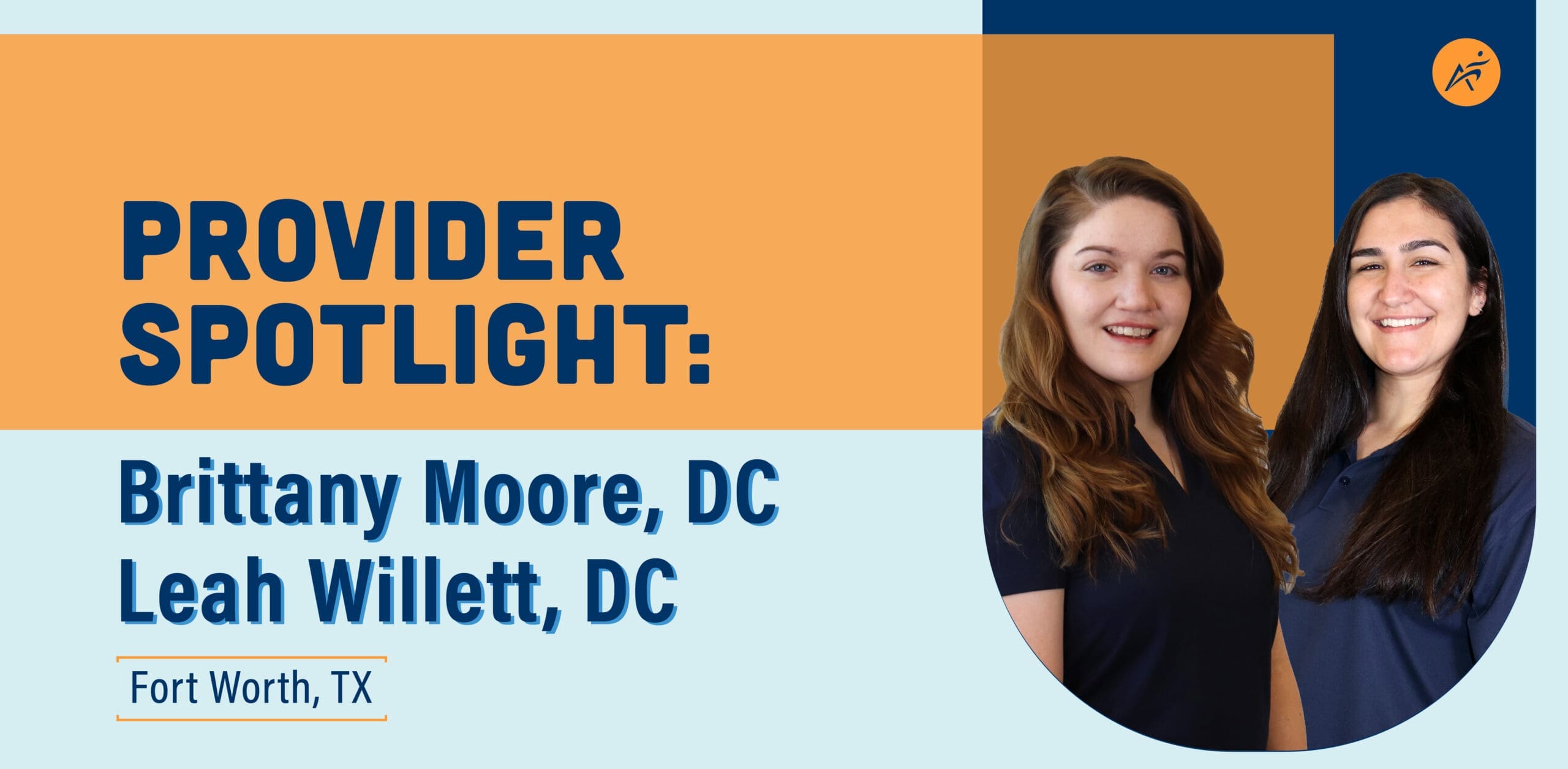 Provider Spotlight, Brittany Moore, DC & Leah Willett, DC